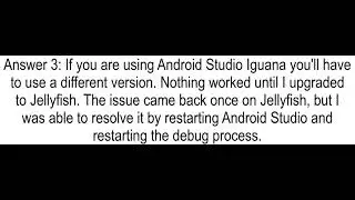 andquot Unable to find project context to attach debugger for xxxandquot on Android Studio Iguana