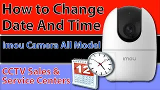 How to Change Date And Time imou camera || Imou camera time date change