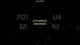 Present aligh motion 💌|| foto sendiri 📸 🎶yang belum itu cuman satu, foto berdua bersamamu😭 terbaru 🔥