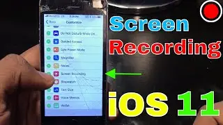 How To Enable Screen Recording On iOS 11 | iOS 11 | Get Fixed