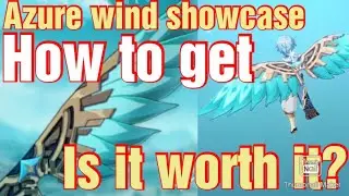 Azure wind showcase. is it worth it? how to get it. genshin impact