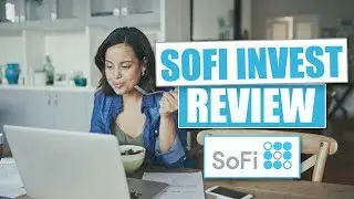 SoFi Invest Review and Tutorial