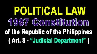 Audio Codal: 1987 Constitution of the Philippines: Art 8 - Judicial Dept #audiocodal #realvoice