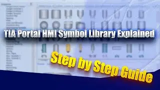 TIA Portal HMI Symbol Library Explained – Step by Step Guide