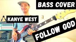 KANYE WEST - FOLLOW GOD - BASS COVER by Andrey Ageev