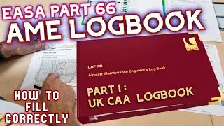 EASA PART 66 AME LOGBOOK | UK CAA LOGBOOK CAP 741 : HOW TO FILL IT CORRECTLY.