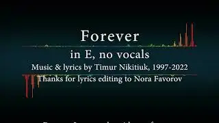 Forever (karaoke in E, no vocals)