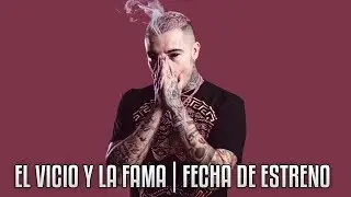 Gera MX - El Vicio Y La Fama (DISCO+FECHA DE ESTRENO) 2019