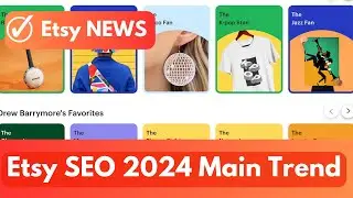 Etsy SEO 2024 Main Trend. What to do in an Etsy shop? How to sell on Etsy 2024