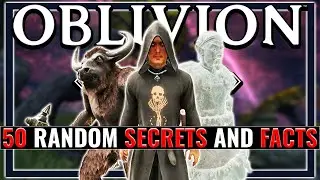 50 Random Secrets and Facts in Oblivion Remastered