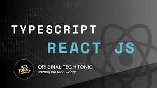 Master React with TypeScript | Original Tech Tonic | React JS #53
