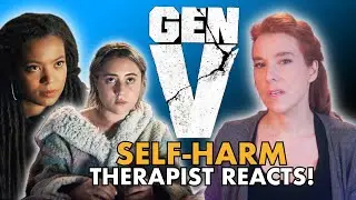 Therapist Analyzes the Self-Harm in Gen V!