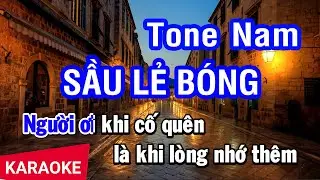 Karaoke Sầu Lẻ Bóng 1 Tone Nam | Nhan KTV