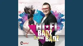 Bądź Ze Mną Bądź (Radio Edit)