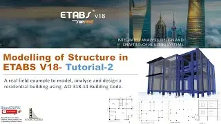 Modelling of a Residential Building/Structure in ETABS v18- Tutorial 2
