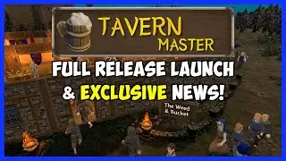 TAVERN MASTER Full Release Launch,  EXCLUSIVE NEWS & All New Content!