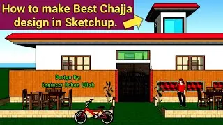 How to make chajja in sketchup || Chajja design || Sketchup full tutorial || Lecture No:6