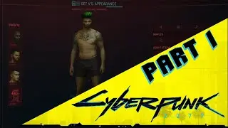 Cyberpunk 2077 - Playthrough Part 1 - In The Beginning