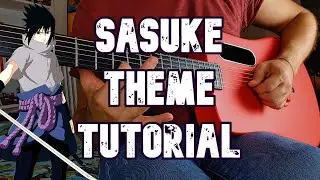 Sasuke Theme Guitar Tutorial ! Naruto Shippuden