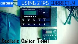 Realistic Guitar Tone!  BOSS GT-1000 (2xIRs)