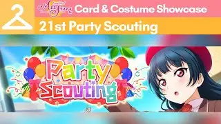 SIFAS Card and Costume Showcase || 21st Party Scouting