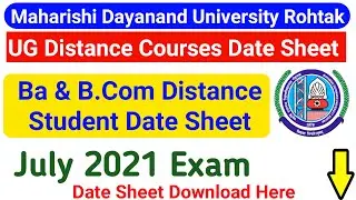 MDU Distance  Ba & B.Com Date Sheet July 2021 || MDU Distance Final Year Date Sheet || Mdu Exam 2021