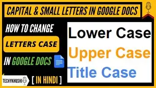 How to Change Capital and Small letters in Google Docs 2020 I Change Case in Google Docs Tutorial