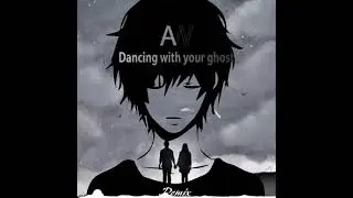 Sasha Sloan - Dancing With Your Ghost ( Aiirlan Walker)