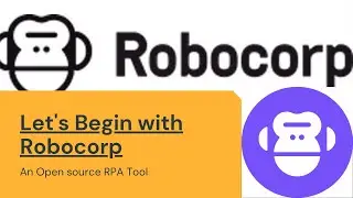 How to Start with Robocorp Lab | Getting started with Robocorp | Robocorp Tutorial | RPA