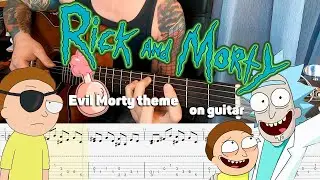 Rick and Morty - Evil morty theme on guitar with tab, notes