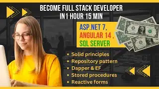 Transform Your Career: Master ASP.NET 7, Angular 14, & SQL Server... In Just 75 Minutes