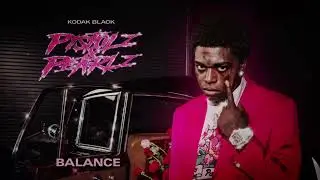 Kodak Black - Balance [Clean]