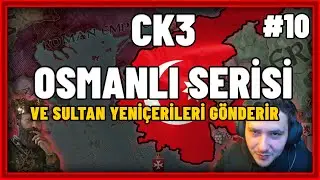 PROFESYONEL ORDU  | CK3 OSMANLI İMPARATORLUĞU | #10
