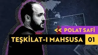 Teşkilat-ı Mahsusa 1 - Polat Safi