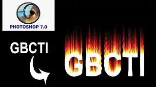 Fire Text Effect in Photoshop 7.0. |  | GBCTI | Vikash Sir