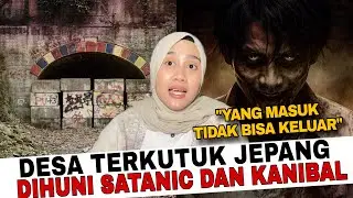 DESA TERKUTUK YANG DI HAPUS DARI PETA JEPANG - True Story
