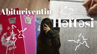 Abituriyentin İlk Həftəsi/dərs rutinim,planlama/Yagut Rzaeva