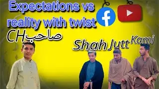 Expectations VS Reality WITH (TWIST)