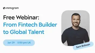 Free Webinar: From Fintech Builder to Global Talent with Sam Boboev