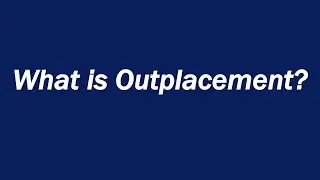 What is Outplacement?