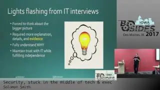 BSidesIA 2017 Track2: Security, stuck in the middle of tech & exec – Solomon Smith