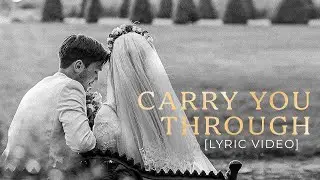 ONE GLORY - Carry You Through [Lyric Video] Christian Wedding Song