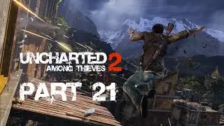 Uncharted 2: Among Thieves Walkthrough Gameplay Part 21 - Convoy (PS4)