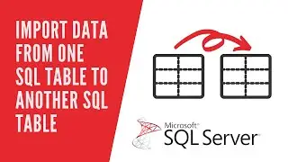 HOW TO IMPORT DATA FROM ONE SQL TABLE TO ANOTHER SQL TABLE