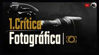 📸 1. Critica FOTOGRAFICA