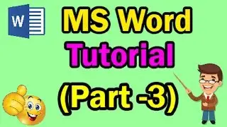 Microsoft Word Tutorial for Beginners || Part-3 || MS Word Training