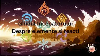 [Ghidul Incepatorului] Despre elemente si reacti  Genshin Impact Romania