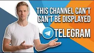 How To Fix This Channel Can't Be Displayed On Telegram [Easy Guide]