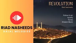 Revolution | Islamic Background Nasheed Vocals Only  - Background Nasheed (vocals only)