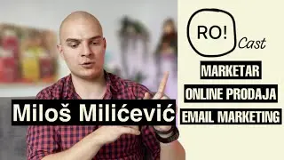 Milos Milićević - Prebacio sam ceo biznis na ONLINE - RoCast #10